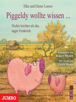 cover image of Piggeldy wollte wissen...